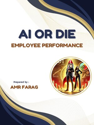 cover image of AI OR DIE _ Employee Performance